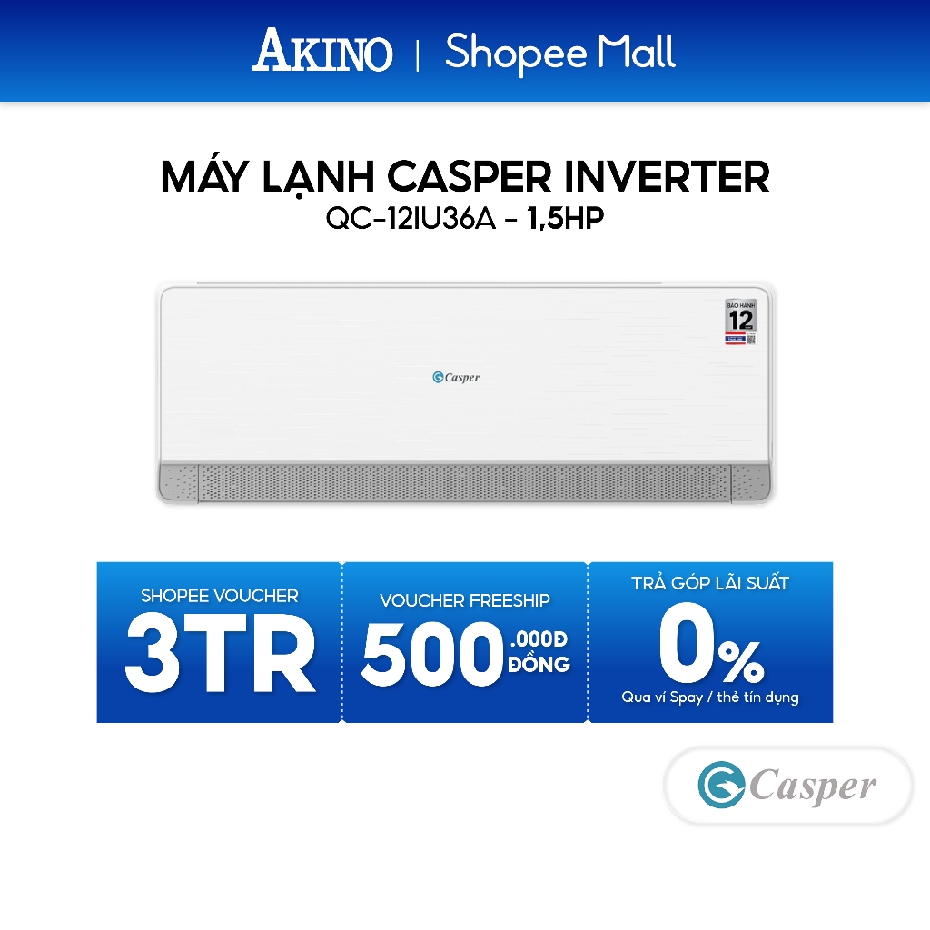 QC-12IU36A I Máy Lạnh Casper Inverter Tiết Kiệm Điện 12.000BTU/1.5HP/1,5Ngựa Model 2025