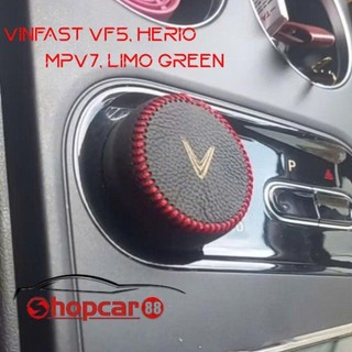 Bọc NÚM XOAY cần số, Tay phanh Xe Vinfast VF5, HERIO GREEN, LIMO GREEN DA BÒ THẬT.
