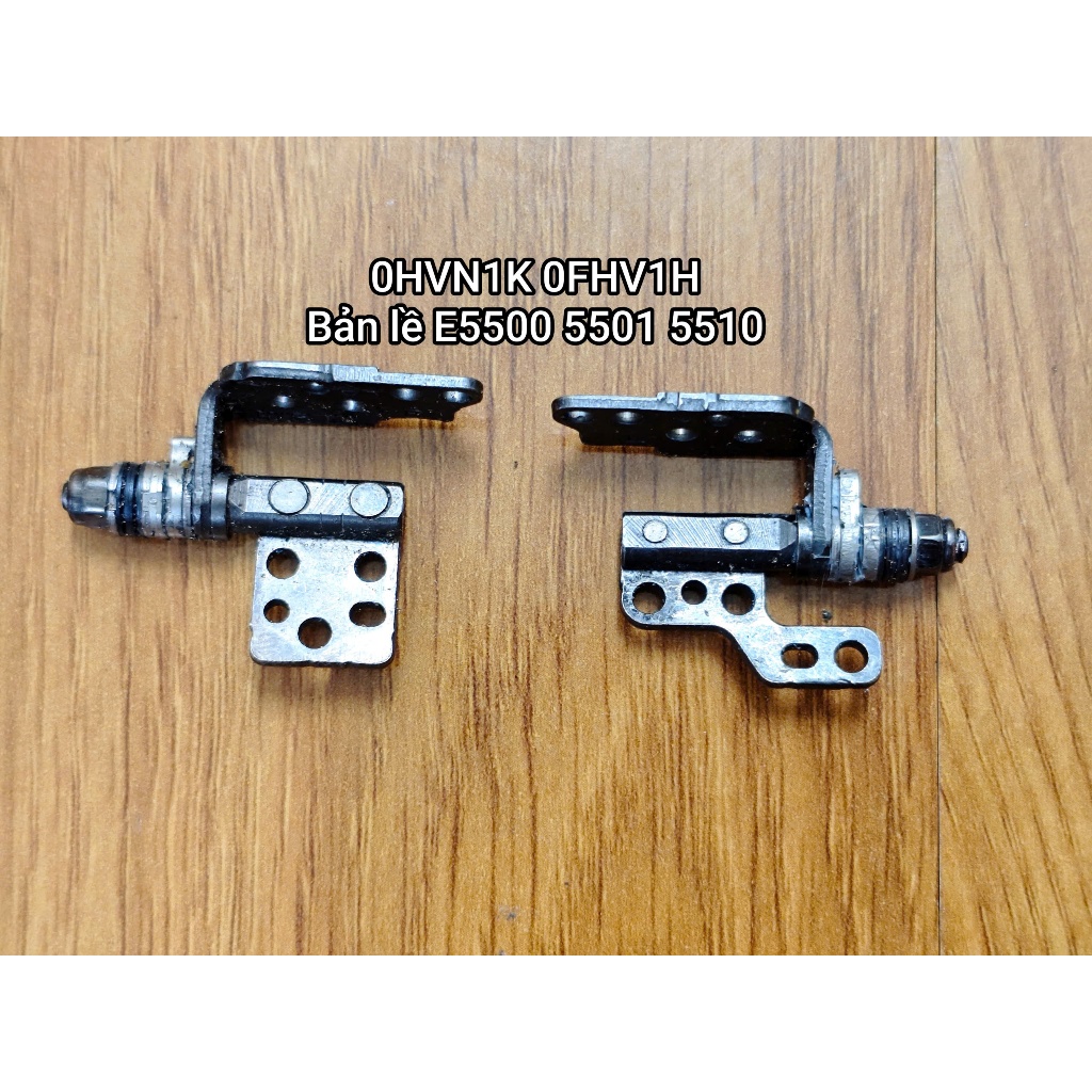 Bản lề Laptop Dell Latitude 5500 5501 5510 E5500 E5501 E5510 0HVN1K 0FHV1H HVN1K FHV1H, zin tháo máy
