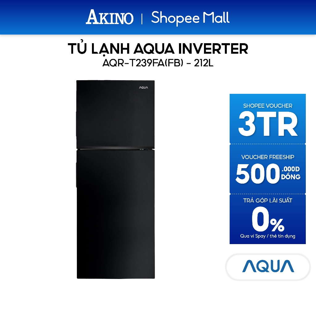 AQR-T239FA(FB) | Tủ lạnh Aqua Inverter 212 lít AQR-T239FA(FB) - Bảo hành chính hãng
