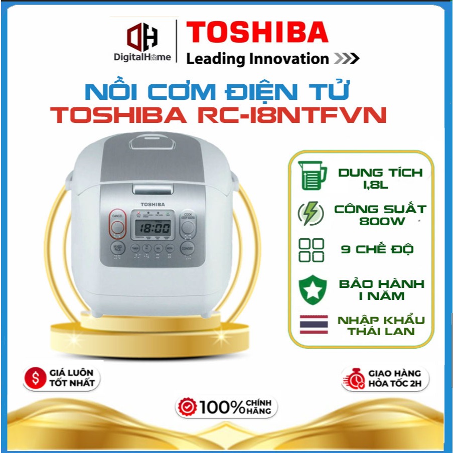 Nồi Cơm Điện Tử Toshiba RC-18NTF & RC-10NMF, SX tại Thái Lan, Hàng Chính Hãng Bảo Hành 12 Tháng