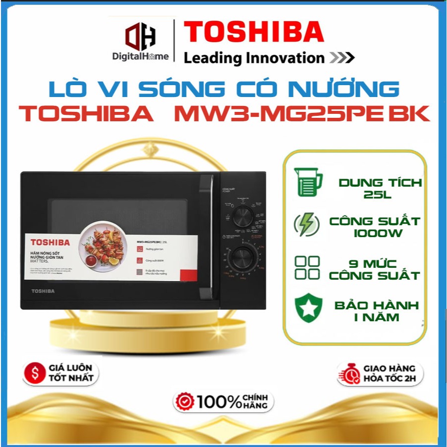 Lò Vi Sóng Có Nướng Toshiba MW3-MG25PE(BK),Dung Tích 25l, Công Suất 1000W,Bảo Hành Chính Hãng