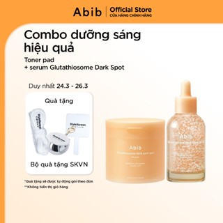 Bộ 2 sản phẩm Abib toner pad và serum dưỡng sáng da Glutathiosome Dark Spot
