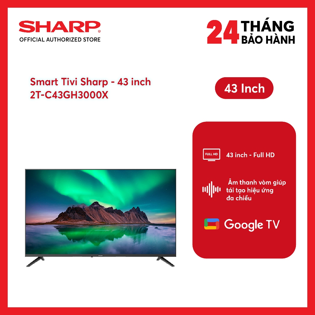 [MODEL 2025] Tivi Sharp 2T-C43GH3000X Android 43 Inch - SHOP miễn phí GIAO + LẮP HÀ NỘI