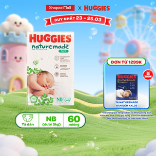 Tã/Bỉm dán sơ sinh Huggies NatureMade NB60 (dưới 5kg)/S82(4-8kg) /M64(6-11kg)/L54/XL44