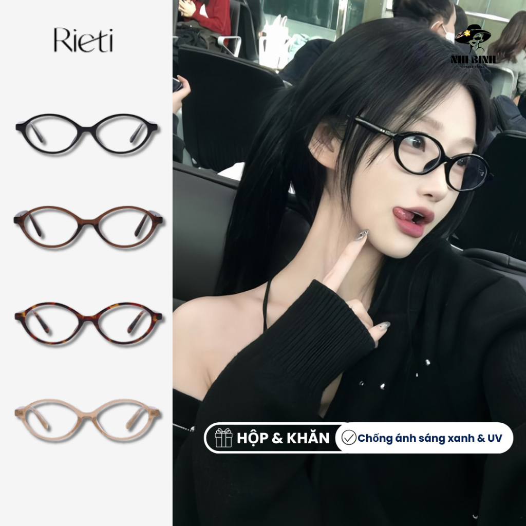 Kính Mắt Nữ Oval Hàn Quốc RIETI ERICA Gọng Kính Thời Trang, Chống Ánh Sáng Xanh