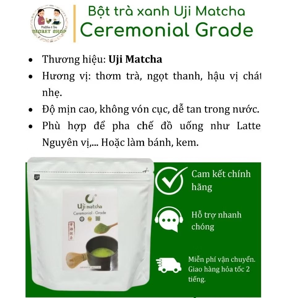 Bột trà xanh Uji Matcha Ceremonial Grade - Uji Matcha - SECRET SHOP MATCHA