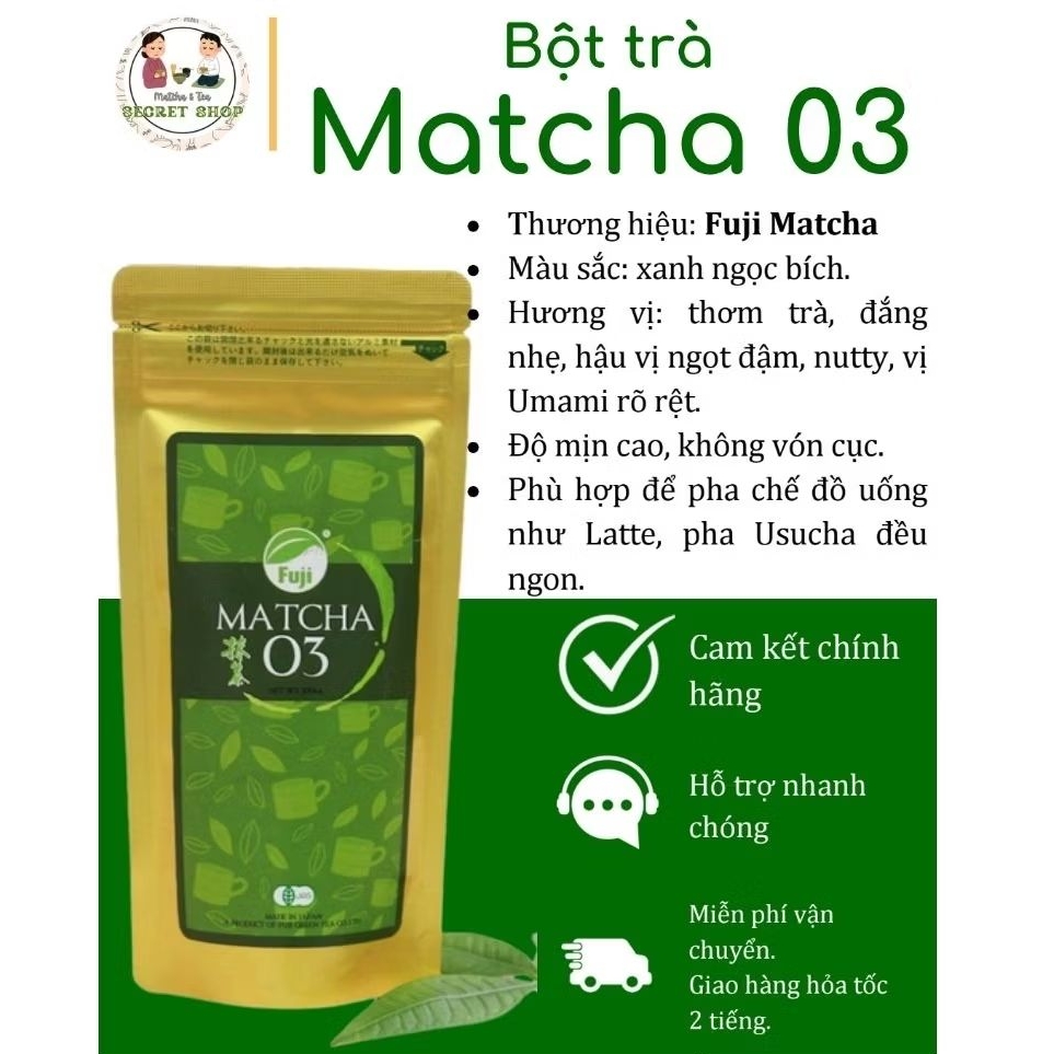 Bột trà Matcha 03 FUJI nhập khẩu chính hãng Nhật Bản - Fuji Matcha - SECRET SHOP