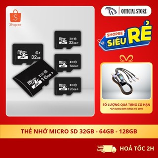 Thẻ Nhớ Micro SD 128GB - 64GB - 32GB chuẩn U3 tốc độ cao, Chính hãng Chuyên Dụng Lắp Camera