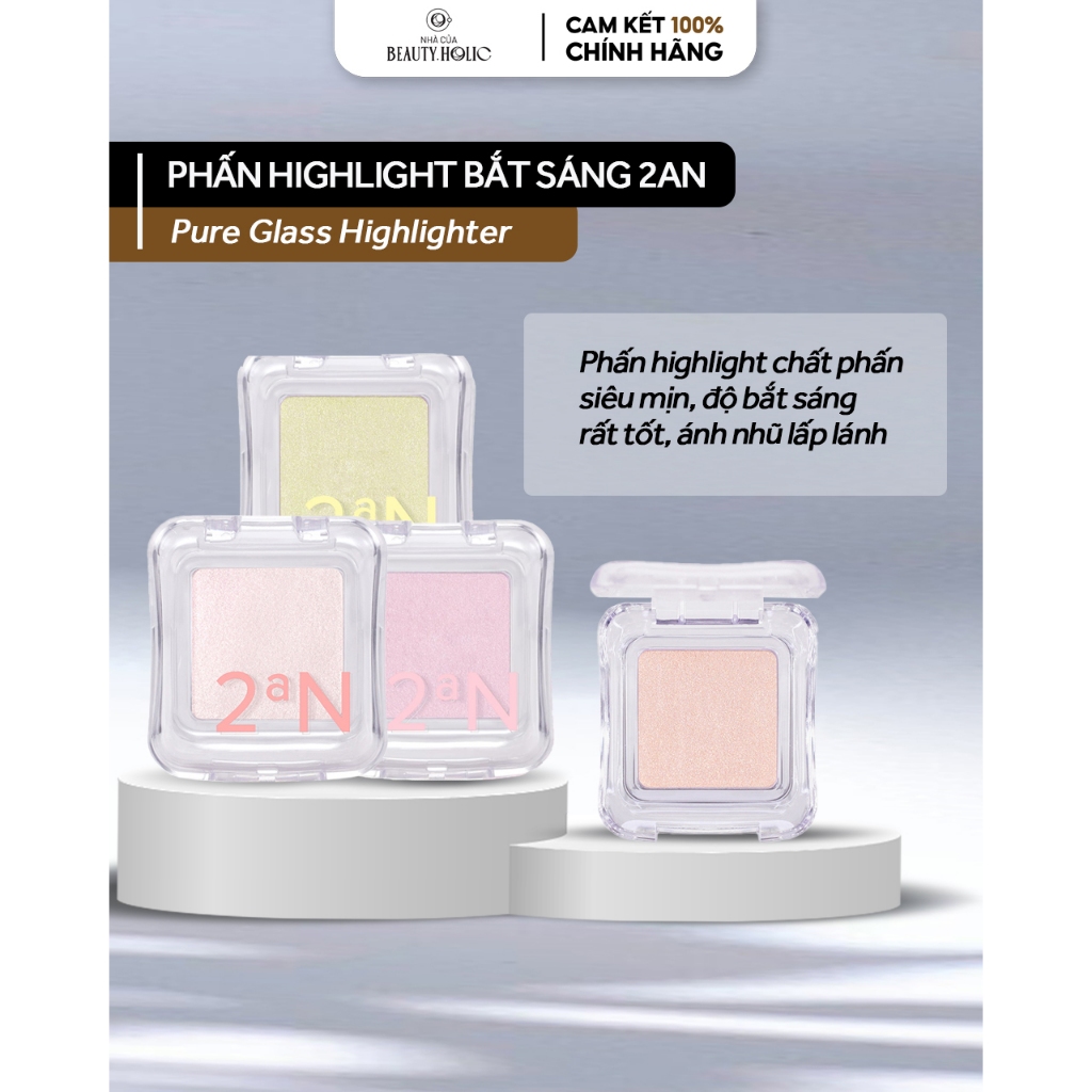 Phấn highlight bắt sáng 2aN PURE GLASH HIGHLIGHTER