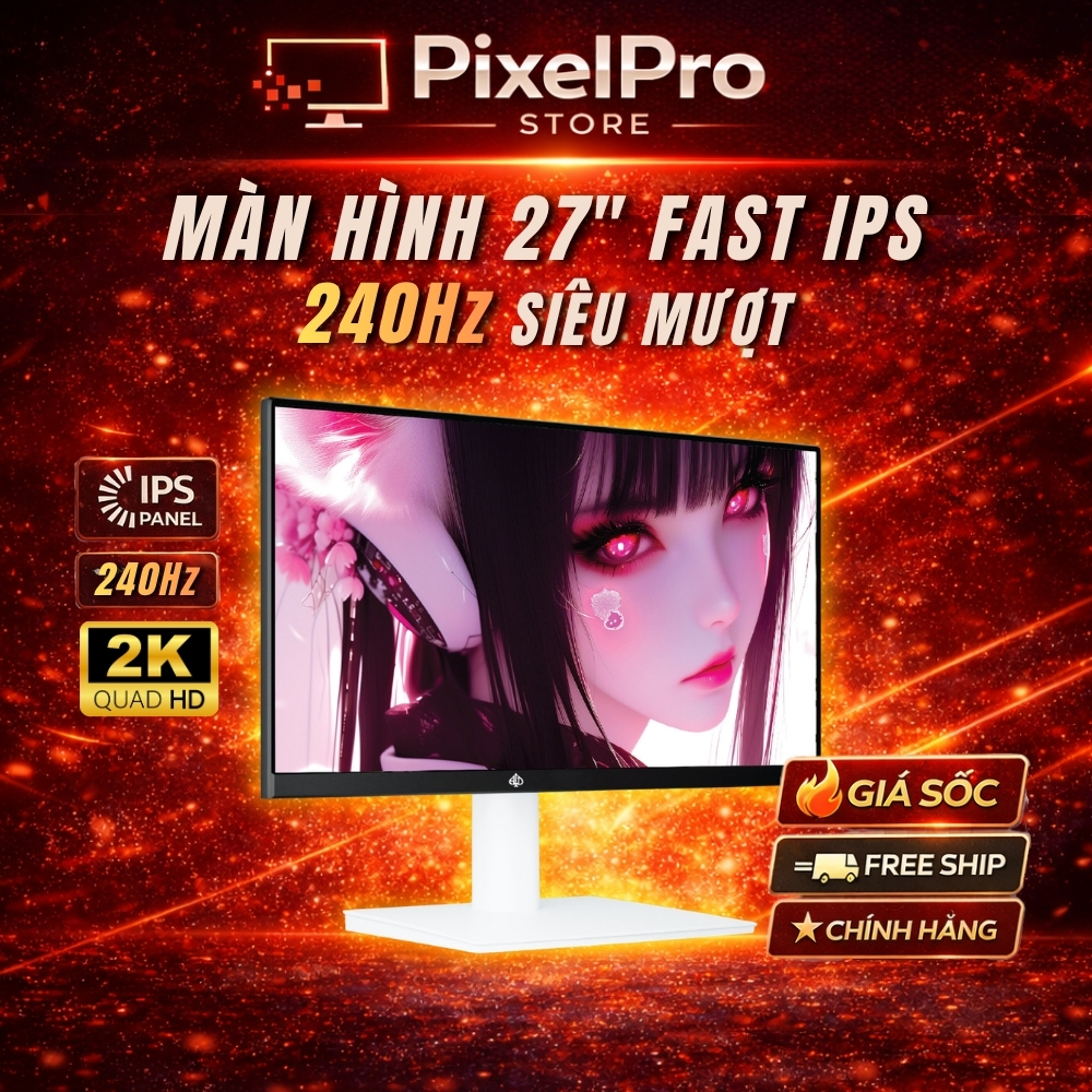 Màn Hình 27 Inch 2K 240Hz Fast IPS – 2560x1440, 1ms, HDR & Freesync, Màn Hình Gaming
