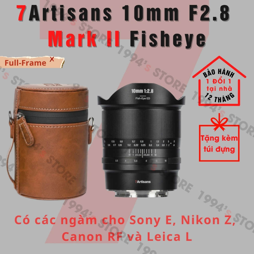 Ống kính 7Artisans 10mm F2.8 Mark II Fisheye cho máy ảnh Full-Frame Sony FE, Nikon Z, Canon RF và Le