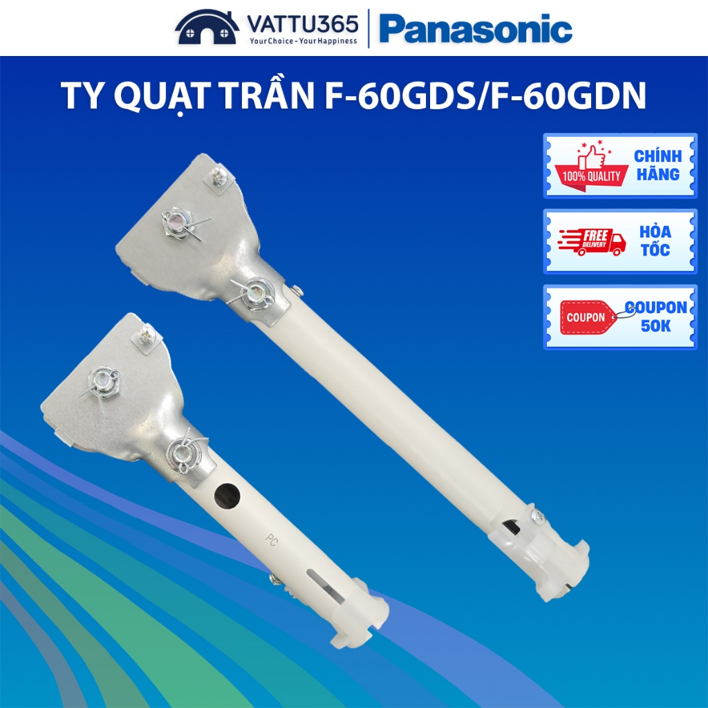 Ty Quạt Trần Panasonic F-60GDS, F-60GDN, F-60GFN, F-60HAN 5 Cánh  | Hàng Chính Hãng, SX Tại Việt Nam