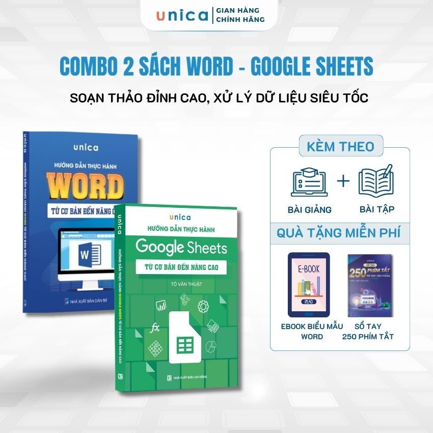 Combo 2 Sách Word - Google Sheets Unica Hướng Dẫn Thực Hành Từ Cơ Bản Đến Nâng Cao