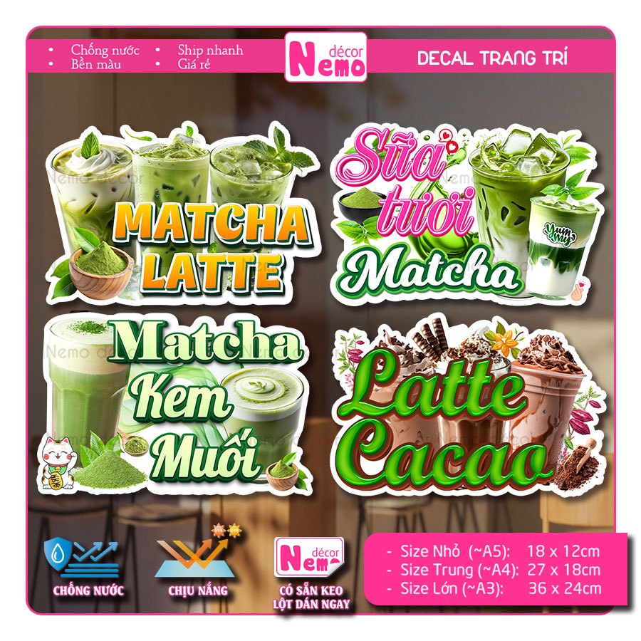 Decal Trang Trí Matcha Latte, Tranh Dán Quán Nước, Cà Phê, Dán Tường, Tủ, Kính, Xe Đẩy - Sticker Chị
