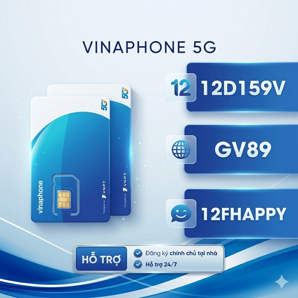 Sim 5G Vinaphone nghe gọi + data – 12D159V, GV89, FCLUB, FHAPPY – shop hỗ trợ đăng ký chính chủ.