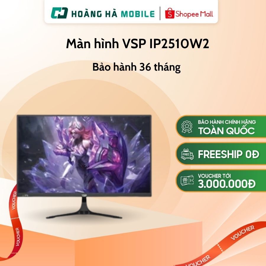 Màn hình VSP IP2510W2 (24.5 INCH/FHD/FAST IPS/180HZ/1MS) - Chính hãng