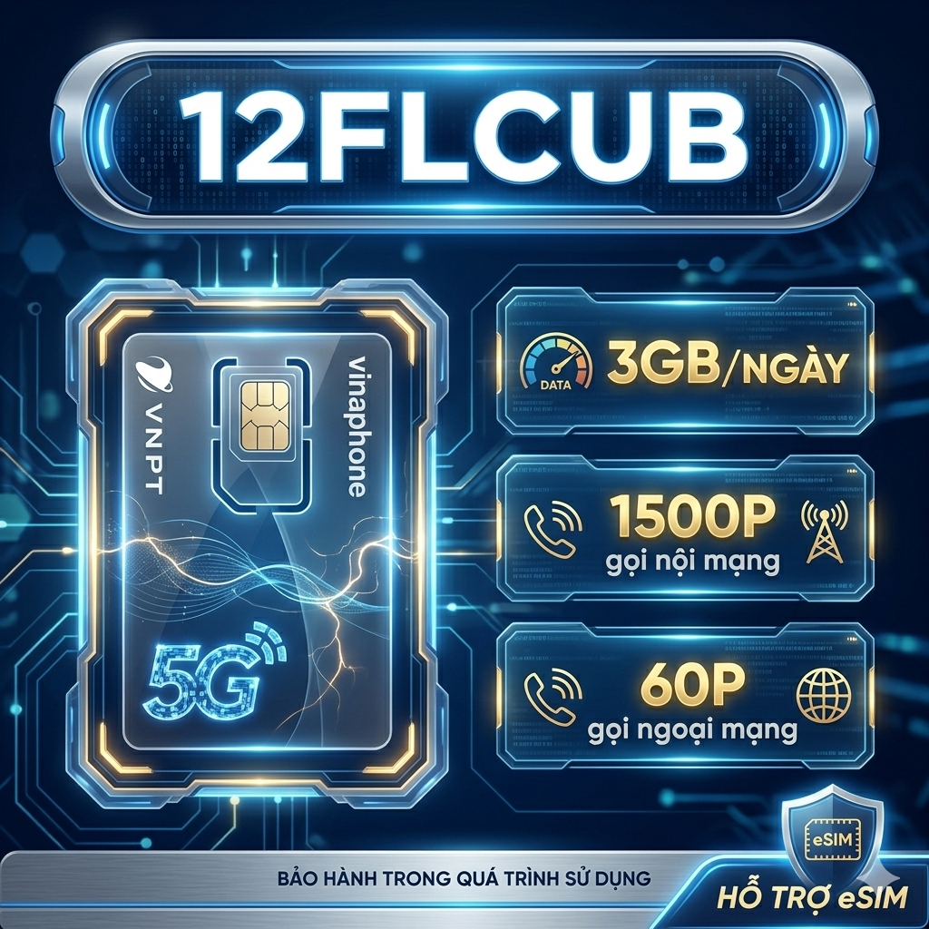 Sim 5G Vina 12FCLUB - 3GB/ngày +1500p nội mạng + 60p ngoại mạng. dùng 12 tháng, dkcc để sử dụng.