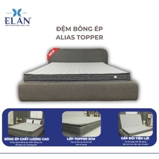 Đệm bông ép Alias Topper Elan (Sản phẩm mới ra mắt)