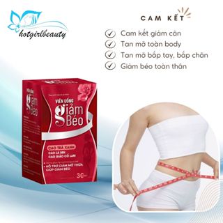 Viên uống giảm béo giảm mỡ bụng đùi bắp tay bắp chân mông tan mỡ body giảm cân lành tính an toàn hiệu quả