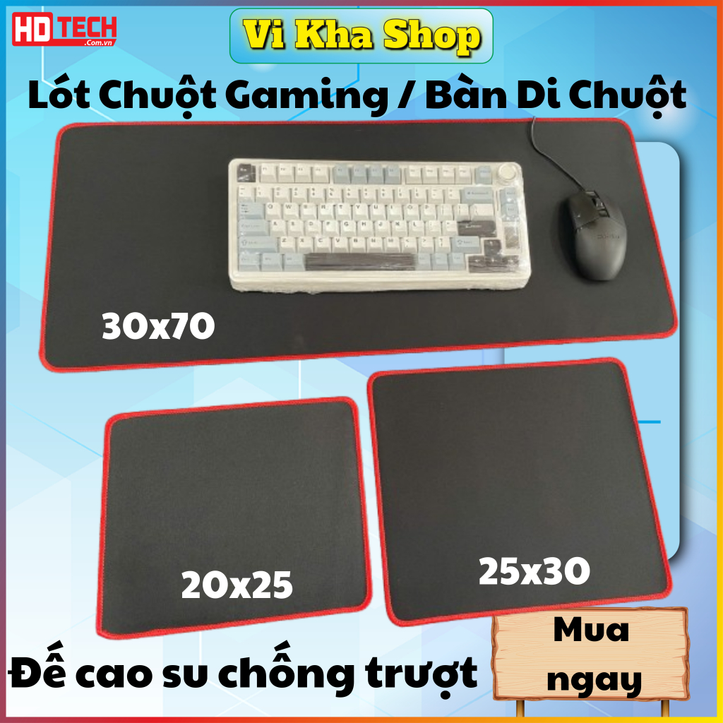 Lót Chuột Gaming Nhiều Kích Thước 30x70 20x25 25x30 Cao Su Chống Trượt Mềm Mịn