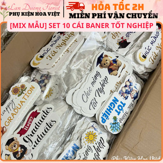 [ĐỦ MẪU] Set 10 Cái Baner Tốt Nghiệp, Giấy Dày Dặn, Cứng Cáp. Chuyên Gắn Lãng (Giỏ) Hoa Tươi,, Giỏ Quà, Giỏ Trái Cây,.