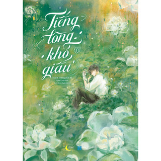 Sách - Tiếng Lòng Khó Giấu (Tập 1)