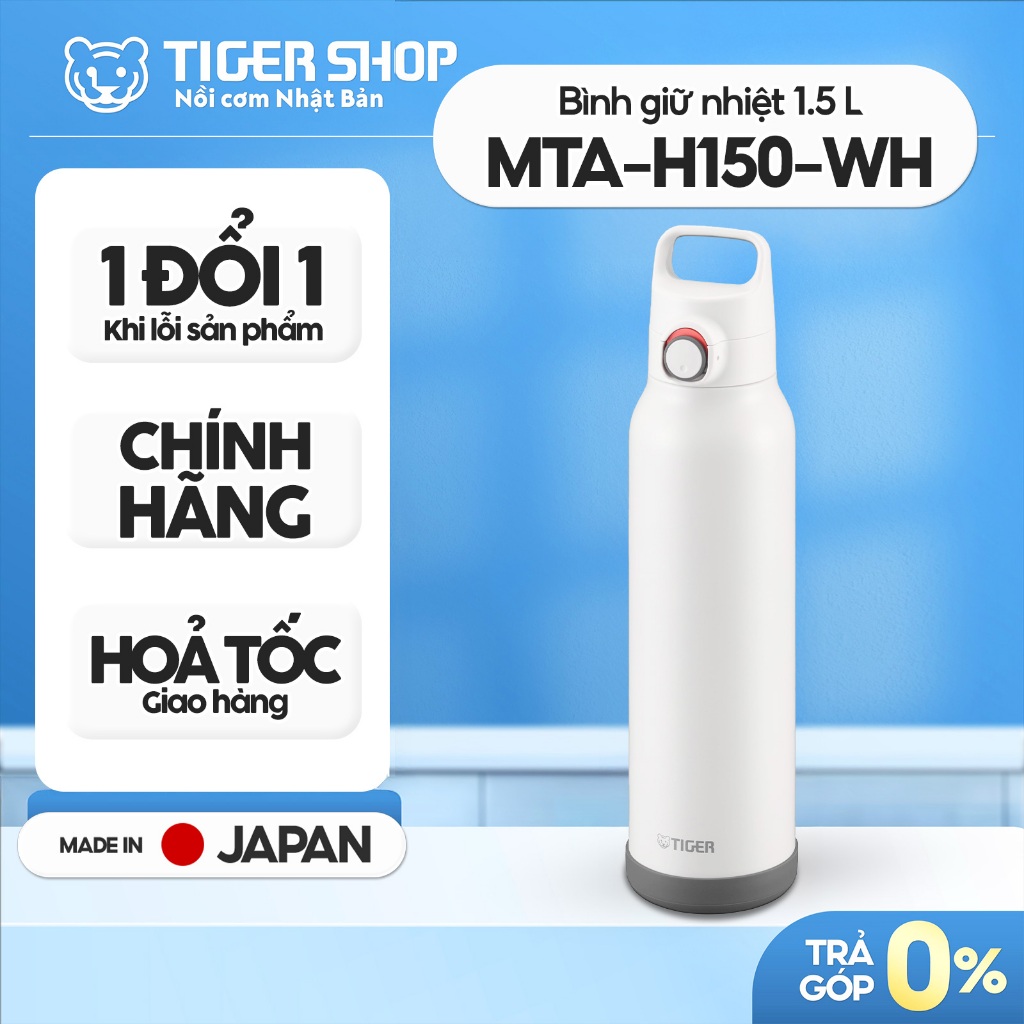 MTA-H150 - Bình Giữ Nhiệt TIGER MTA-H150-HH | MTA-H150-PH | MTA-H150-WH  (1500ml)