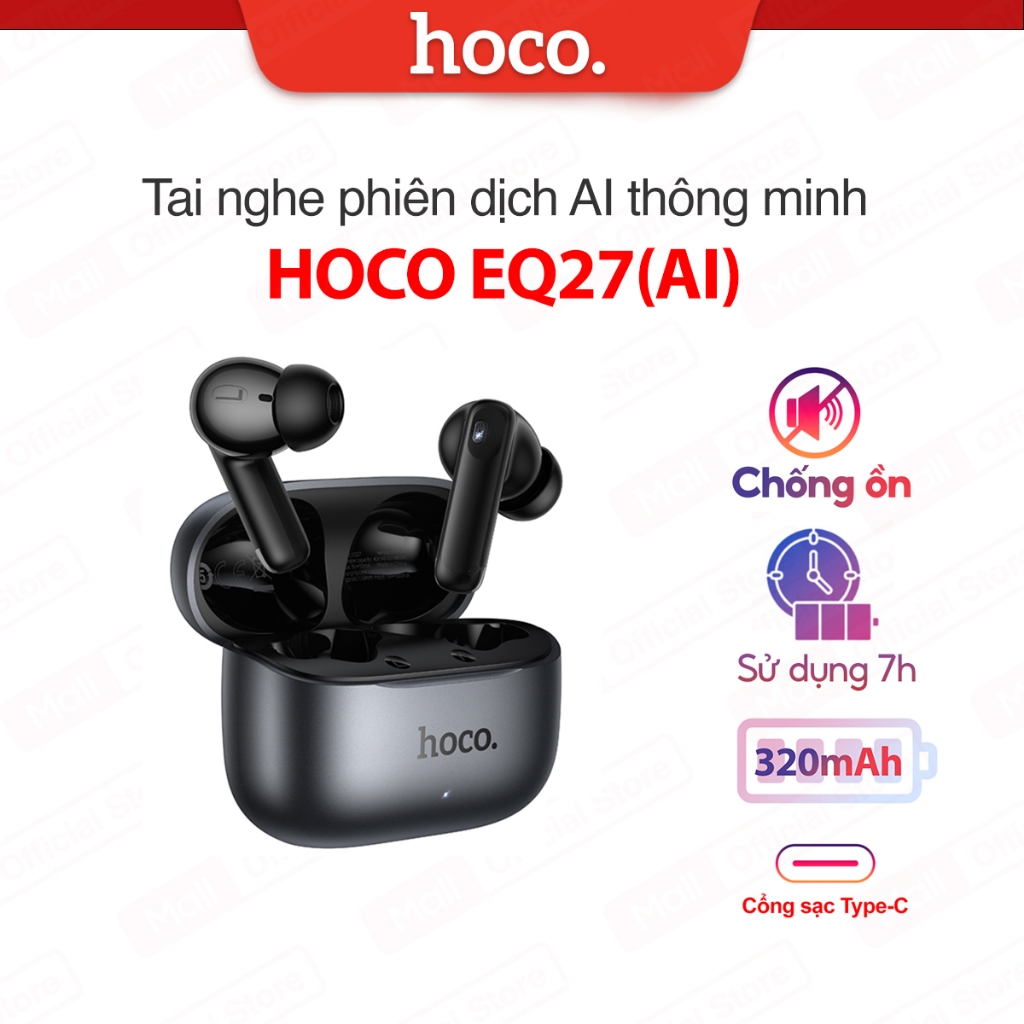 Tai nghe phiên dịch AI thông minh V5.4 Hoco EQ27 (AI) ANC +ENC ,pin 320mAh dùng trong 7 giờ, chống ồ