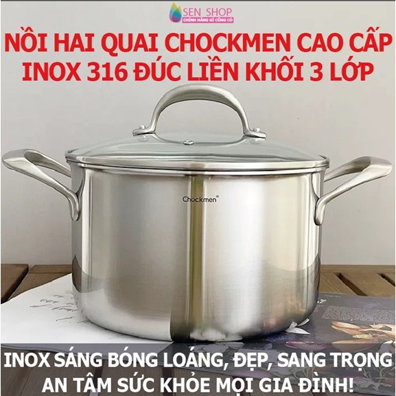 Nồi inox Chockmen inox 316 cao cấp đúc liền khối 3 lớp nồi sữa hai quai chockmen nồi inox nguyên khố