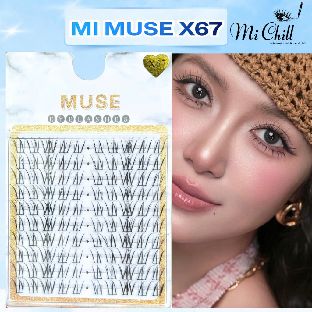 Mi Muse X67, Mi cụm lông mi giả hot trend - Mi Chill Shop