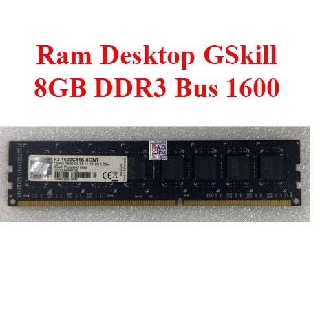 RAM Desktop GSkill 8GB DDR3 1600MHz – Bộ Nhớ PC 8G Bus 1600 Ổn Định, Chính Hãng