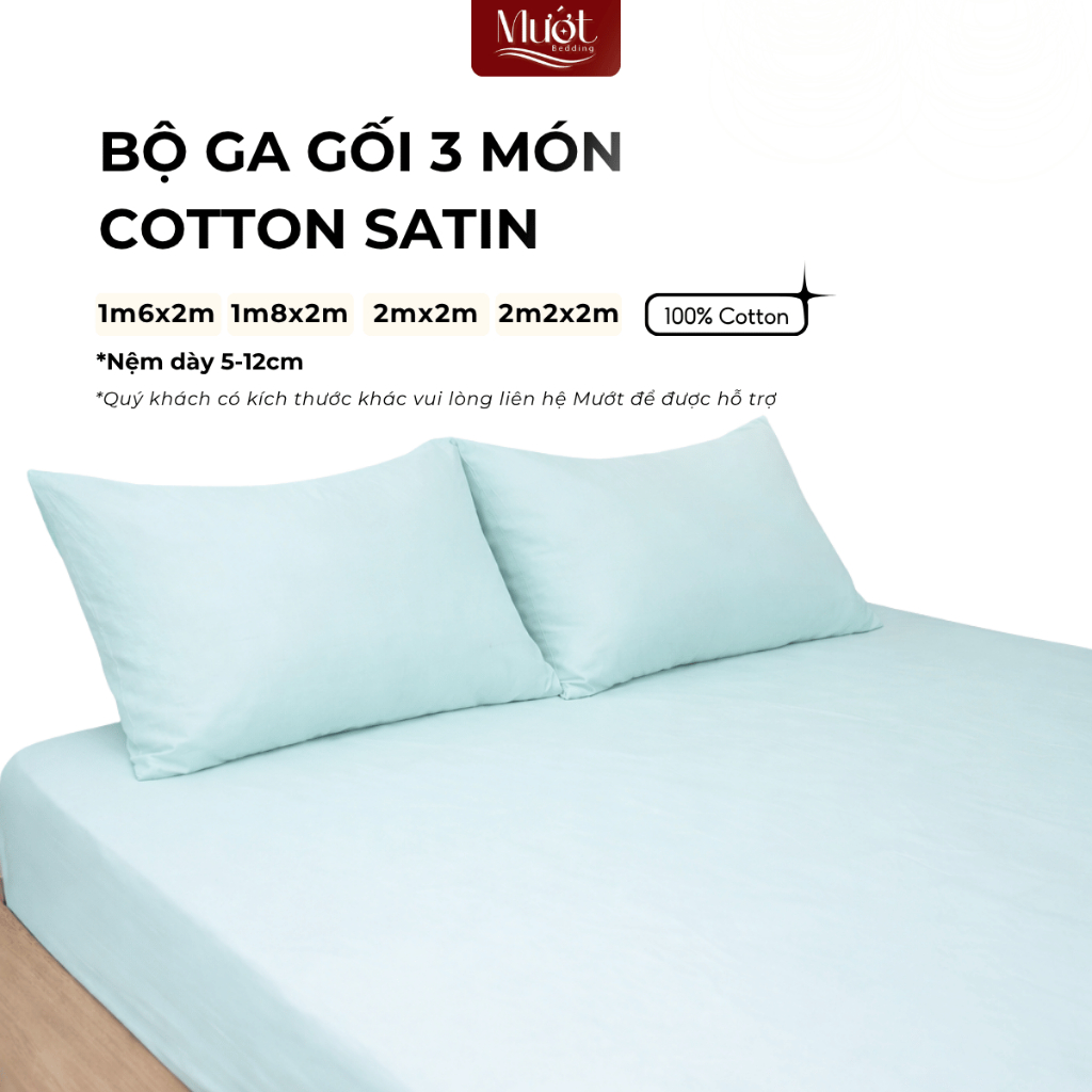 Bộ ga gối 3 món nệm kích thước 1m6x2m, 1m8x2m, 2mx2m, 2m2x2m Cotton Satin Mướt Bedding cao cấp trơn 