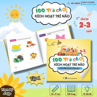 Tập 1 - 100 Trò chơi kích hoạt trí não - Phát triển tư duy Logic và Sáng tạo - Cho bé 2-3 tuổi