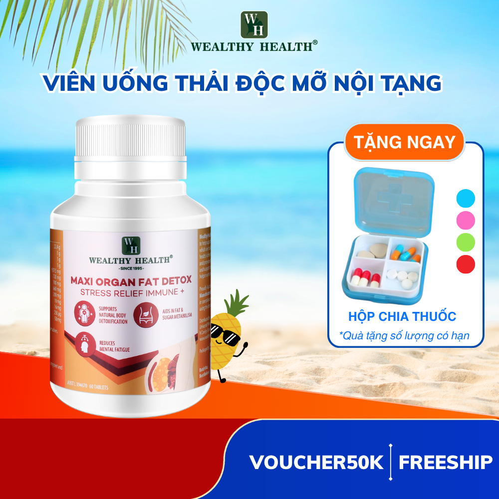 Viên Uống Thải Độc Mỡ Nội Tạng Wealthy Health Maxi Organ Fat Detox 60 viên detox cơ thể