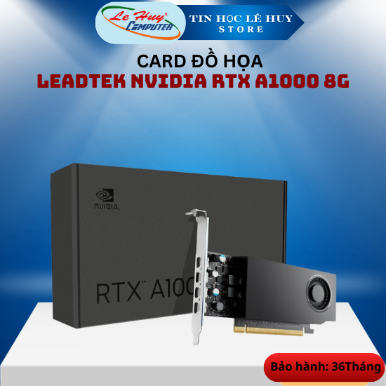 Card Đồ Họa - VGA LEADTEK NVIDIA RTX A1000 8G GDDR6 - Hàng Chính Hãng