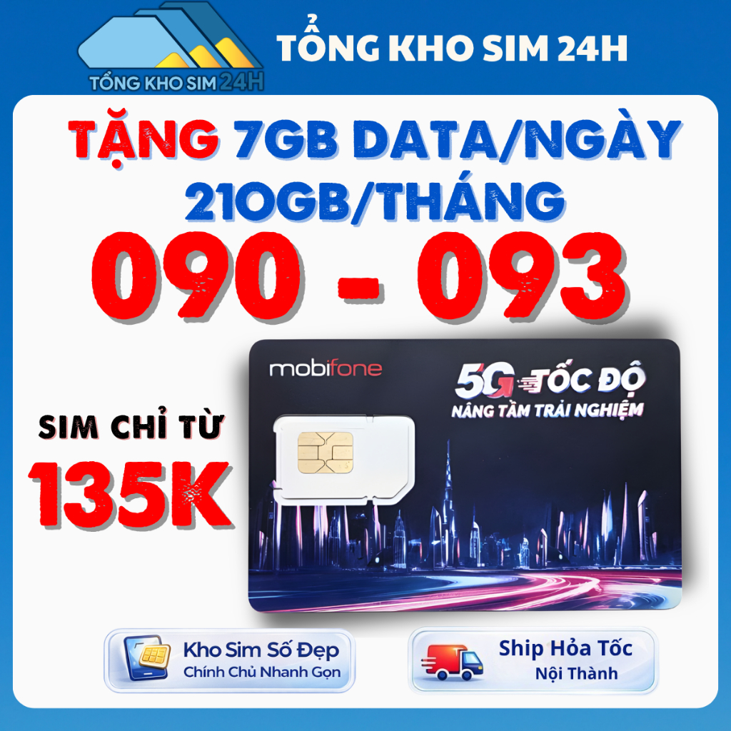 Sim Data Mobifone 5G Đầu Số Cổ 090 và 093 Tặng 210Gb Miễn Phí Cước Tháng Đầu TK135 [Phải ĐKCC]