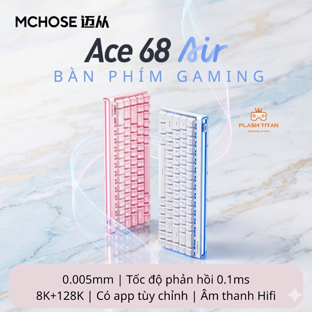 Bàn Phím Cơ Gaming Mchose ACE68 AIR - Bàn phím Rapid Trigger - 8k Polling Rate - RT 0.005mm