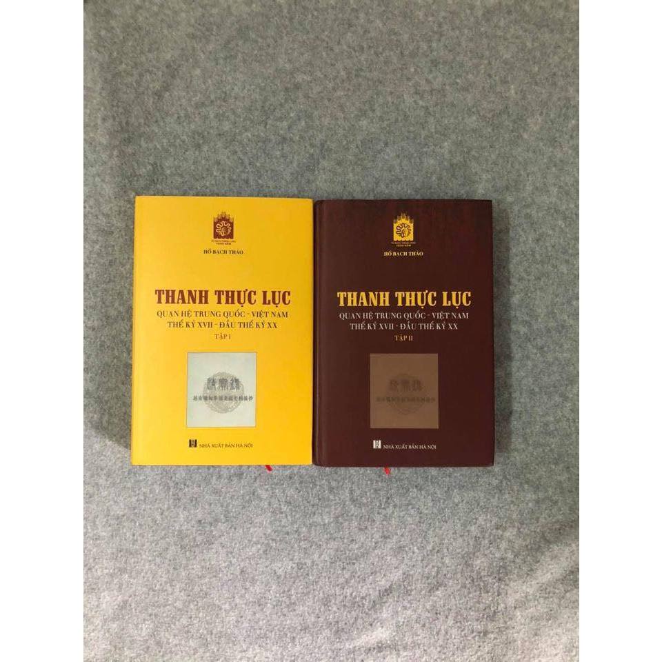 Sách - Thanh Thực Lục (Quan hệ Trung Quốc - Việt Nam thế kỷ XVII - Đầu thế kỷ XX ) - Bộ 2 Tập