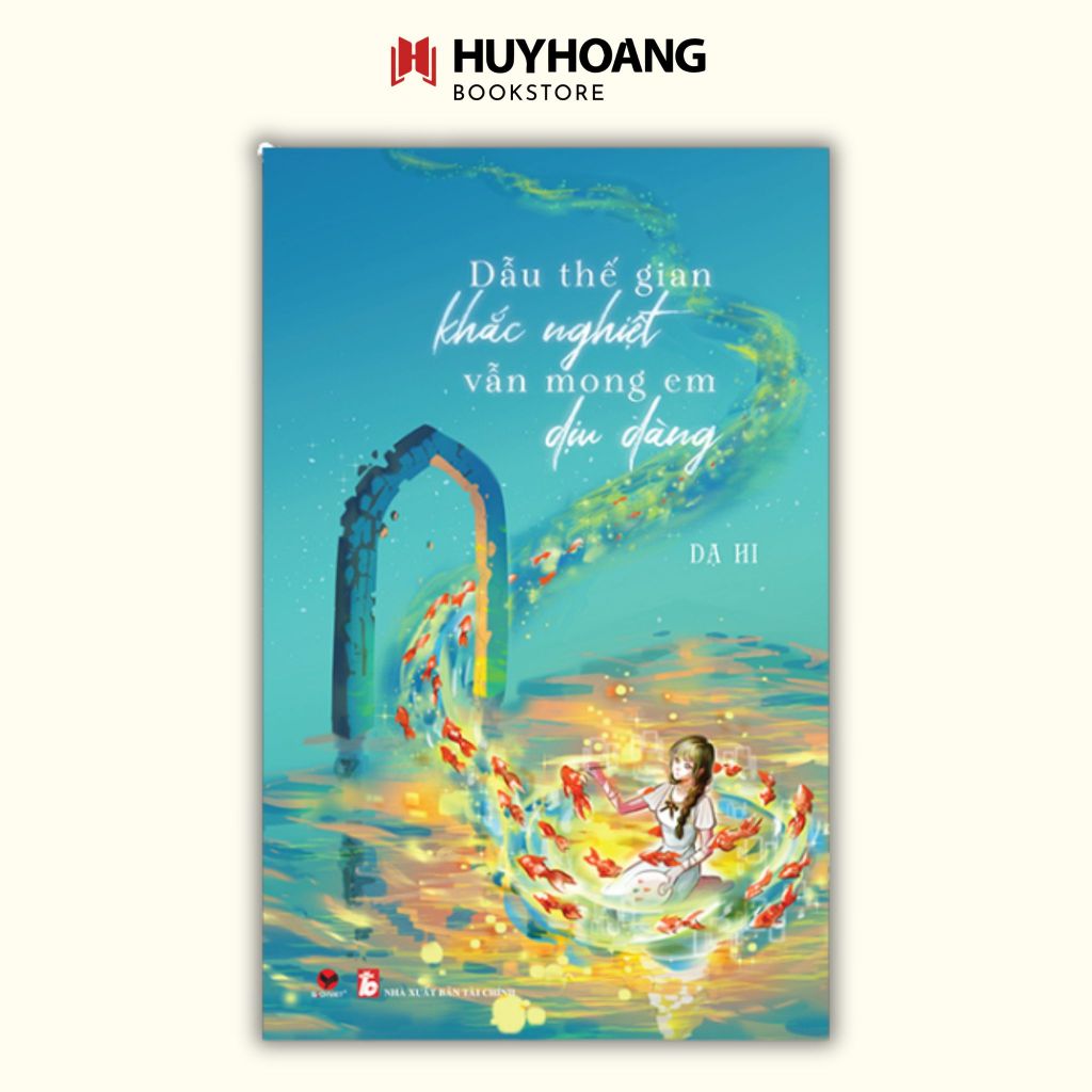 Sách Dẫu thế gian khắc nghiệt , vẫn mong em dịu dàng 148K (BV) LK