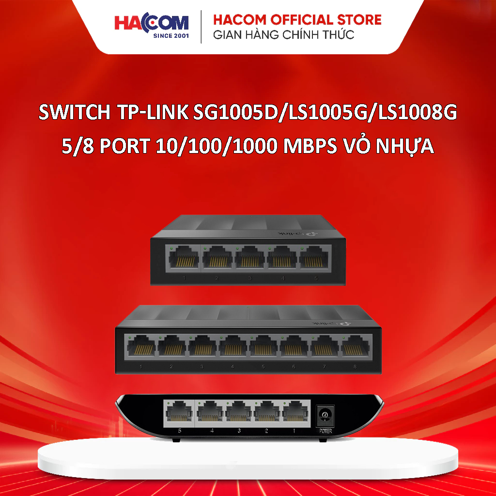 Switch TP-Link TL-SG1005D/LS1005G/LS1008G 5/8 Port 10/100/1000 Mbps Vỏ Nhựa - HACOM PC