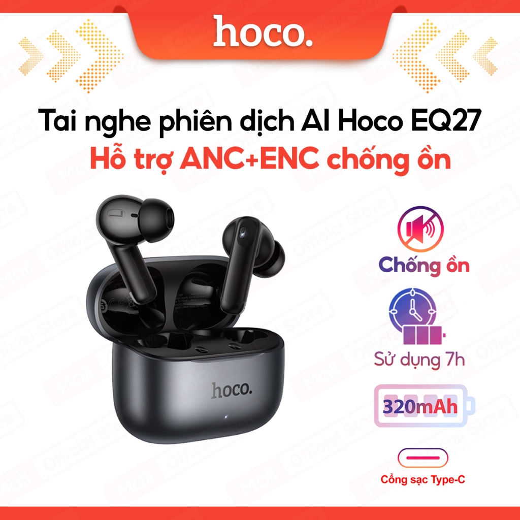 Tai Nghe phiên dịch AI thông minh Bluetooth V5.4 Hoco EQ27 (AI) Chống Ồn ANC, Dịch 134 Ngôn Ngữ, Pin