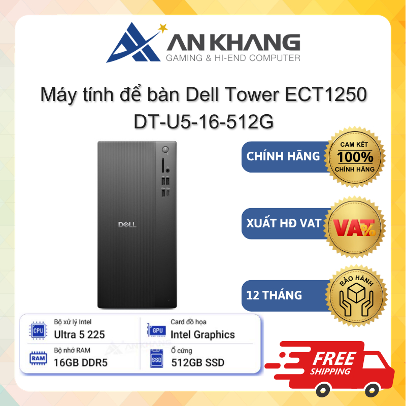 Máy tính để bàn Dell Tower ECT1250 DT-U5-16-512G (Ultra 5-225, 16GB DDR5, 512GB SSD, Win 11)Chính hã