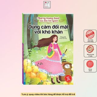Sách - Nhật ký trưởng thành cúa đứa trẻ ngoan - Dũng cảm đối mặt với khó khăn
