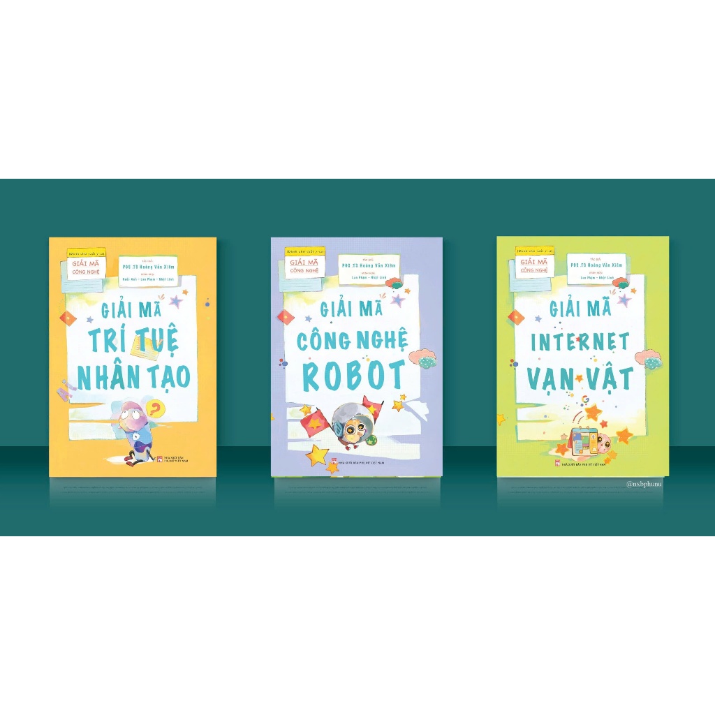 Sách - Bộ sách Giải mã công nghệ - PGS. TS Hoàng Văn Xiêm