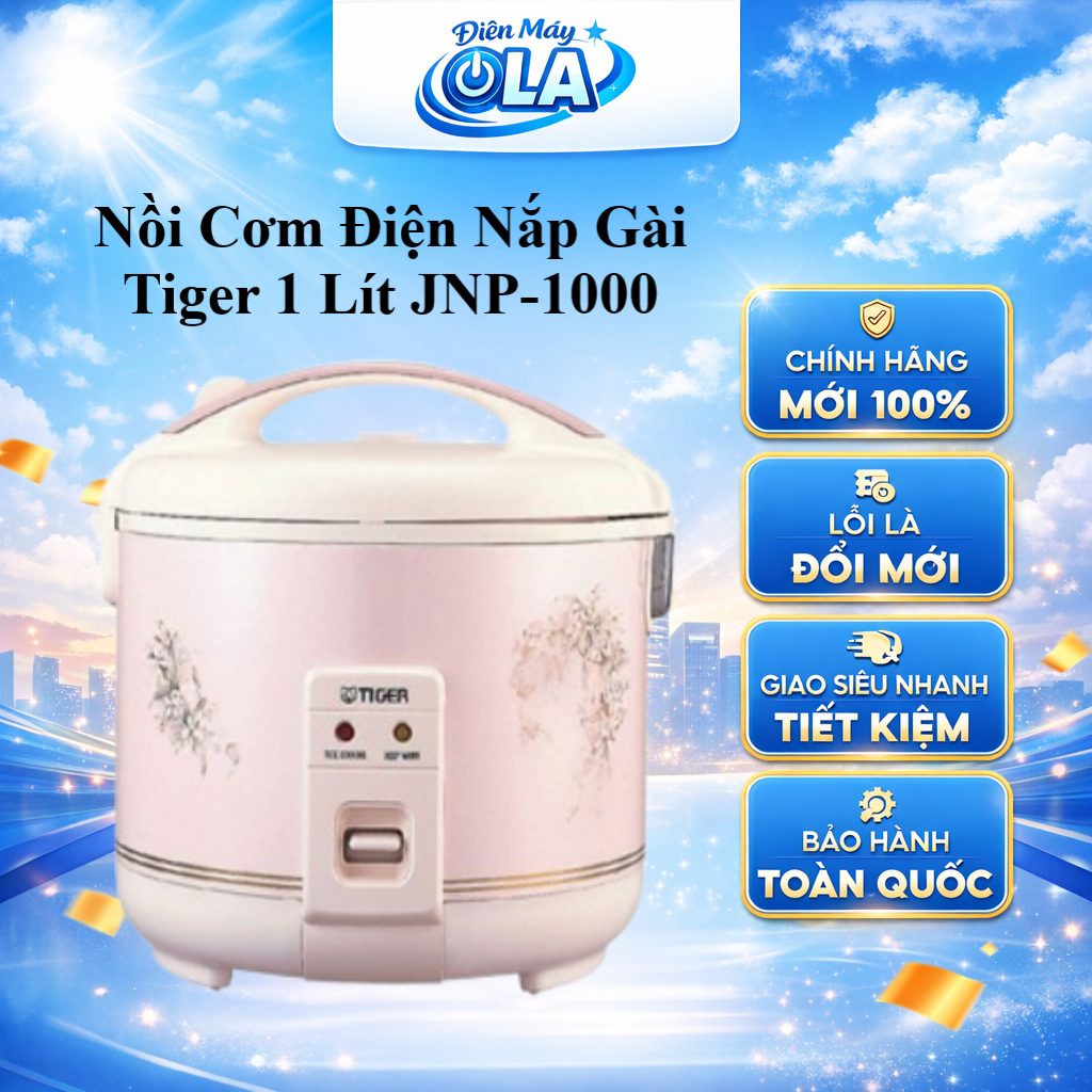 JNP-1000-FK / JNP-1000-FL - Nồi Cơm Điện Nắp Gài Tiger 1 Lít JNP-1000 - BẢO HÀNH CHÍNH HÃNG