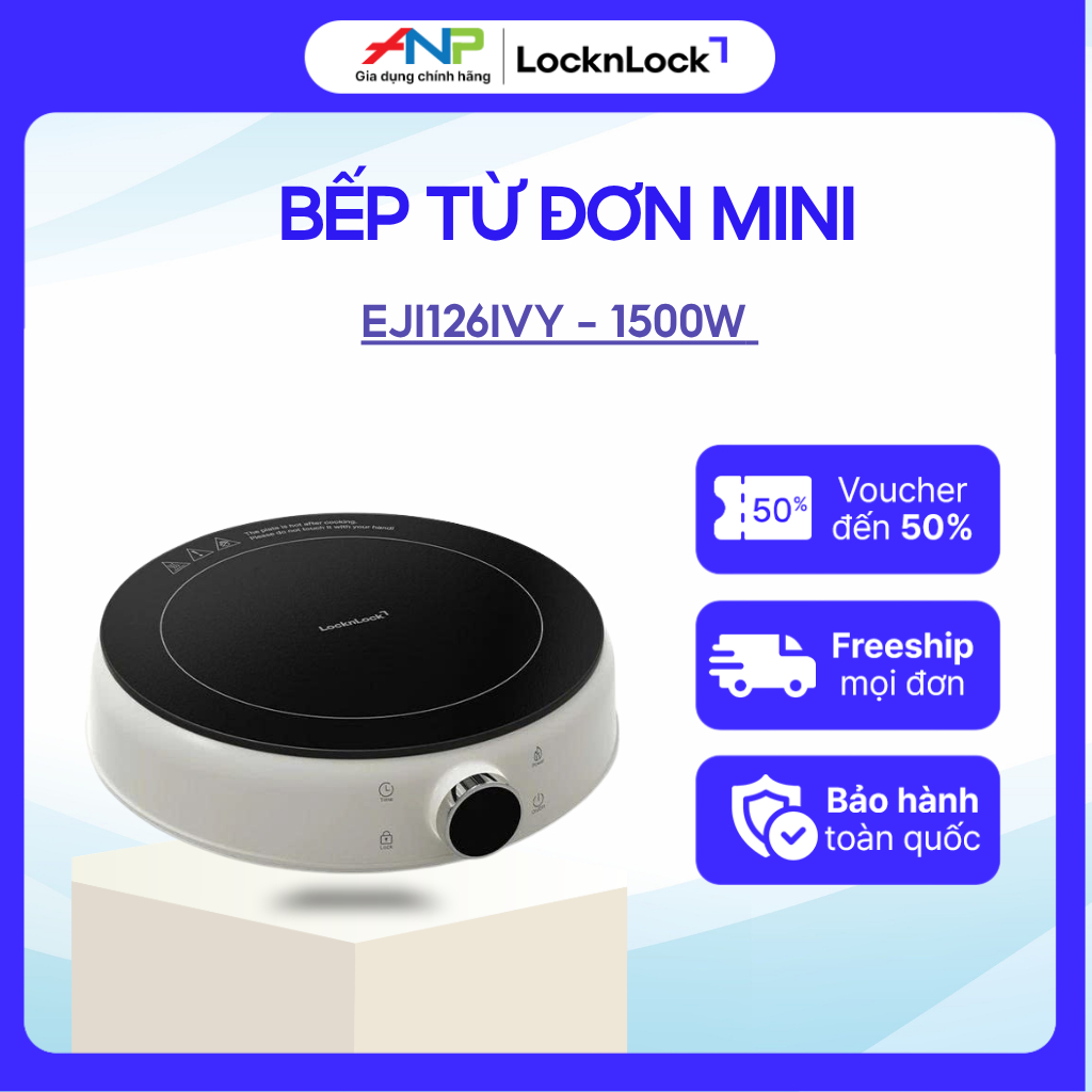 Bếp Từ đơn Mini LocknLock EJI126IVY 1500W –  Công suất lơn, Nhỏ Gọn, Tiện Lợi, Dễ Mang Theo
