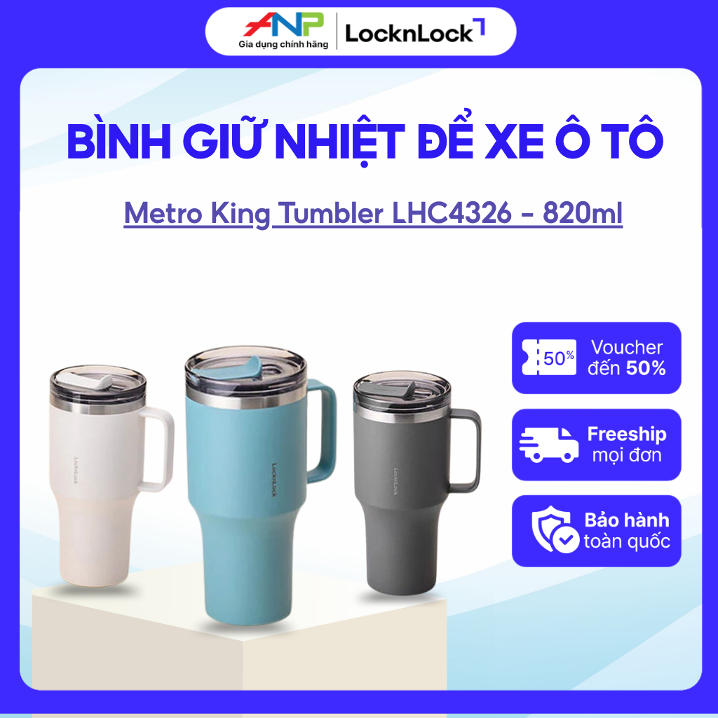 Bình Giữ Nhiệt LocknLock Metro King Tumbler 820ml LHC4326 | Văn Phòng, Để Xe Ô Tô, Giữ Nóng Lạnh