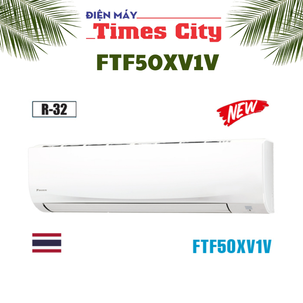 Điều hòa Daikin 18000BTU 1 chiều FTF50XV1V