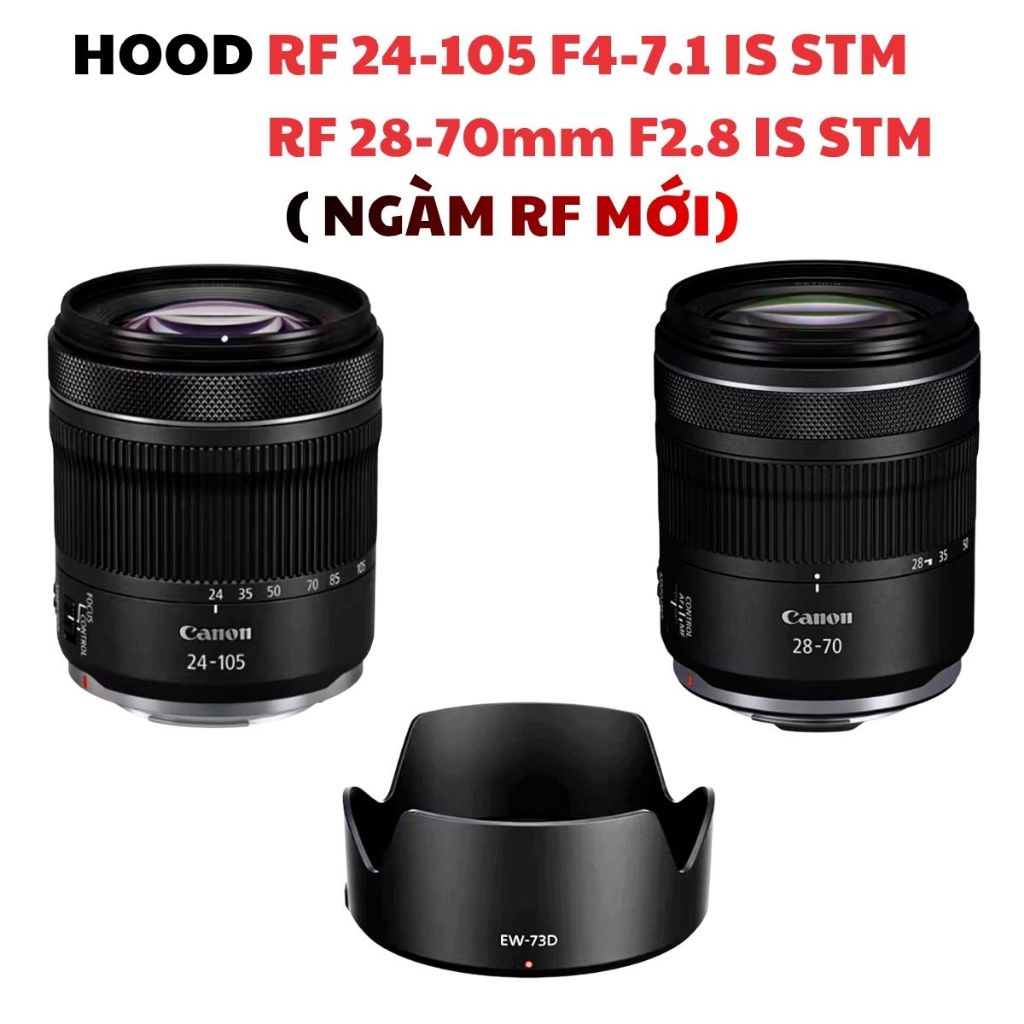 Hood loa che nắng EW-73D cho Canon RF 24-105mm F4-7.1 IS STM RF 28 70 F2.8 STM